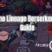 Arcane Lineage Berserker Build Guide