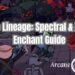 Arcane Lineage: Spectral & Blessed Enchant Guide